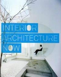 Jennifer Hudson: Interior Architecture Now - enteriőrök