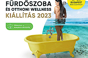 Fürdőszoba és Otthoni Wellness Kiállítás - 2023