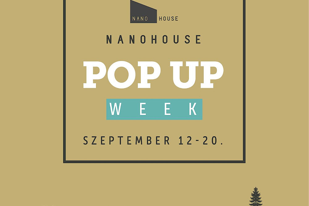 NanoHouse Pop-up Week