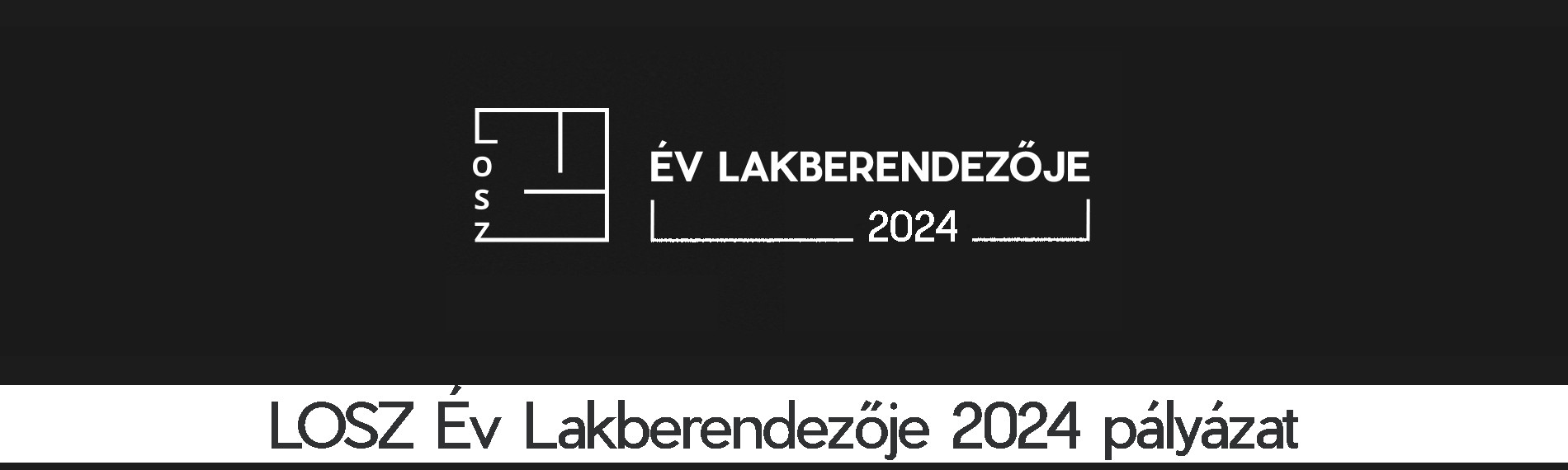 LOSZ Év Lakberendezője Pályázat - 2024