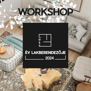 LOSZ Év Lakberendezője Pályázat-2024- Workshop