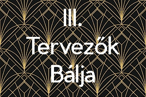 III. Tervezők Bálja