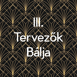 III. Tervezők Bálja