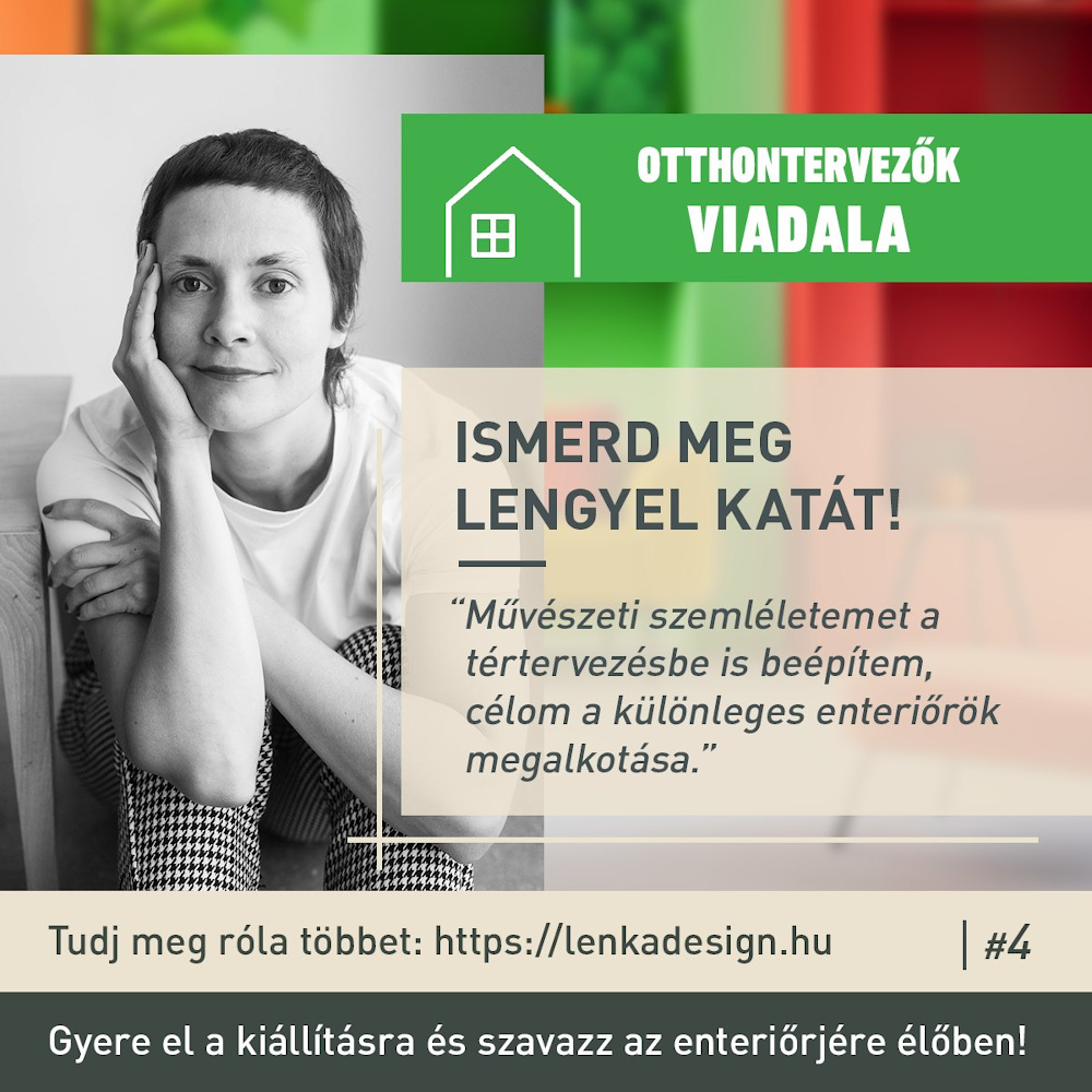 4 HELYSZÍN Bútorkiállítás - Otthontervezők Viadala pályázat