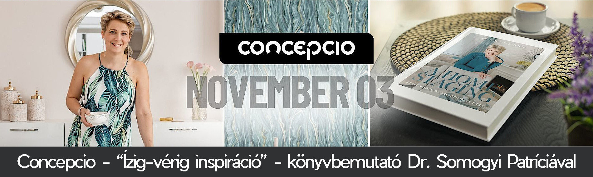 Concepcio - “Ízig-vérig inspiráció” - könyvbemutató Dr. Somogyi Patríciával és gasztro élmény