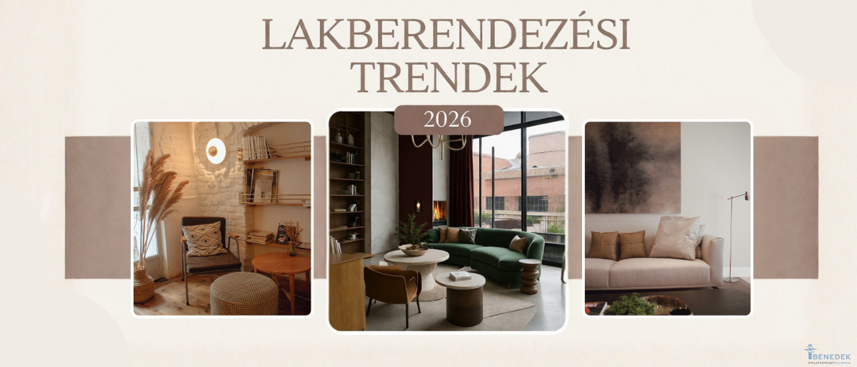 Benedek Szerelvény - Lakberendezési trendek 2026-ban