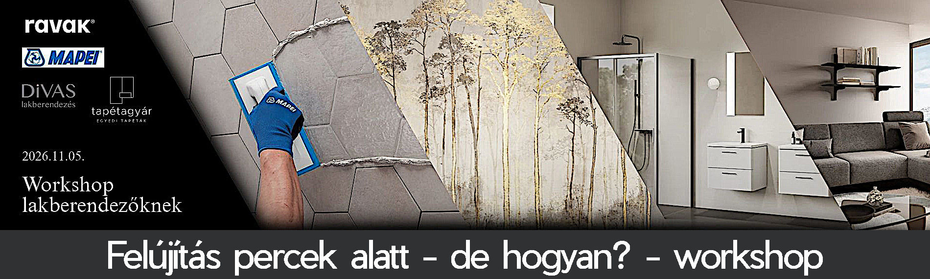 Felújítás percek alatt - de hogyan? - workshop